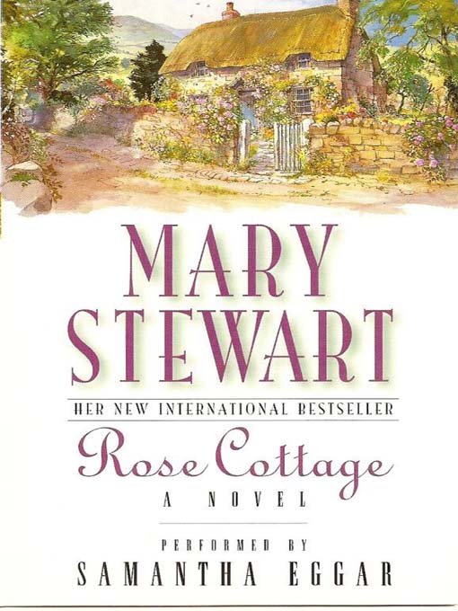 Title details for Rose Cottage by Mary Stewart - Available